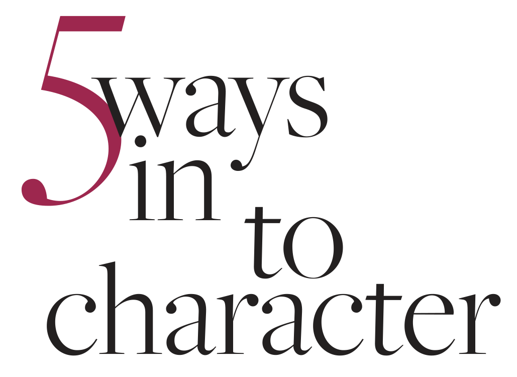 5 Ways In to Character