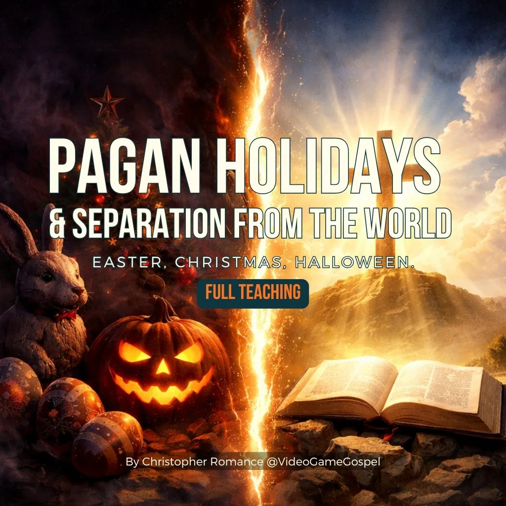 PAGAN HOLIDAYS &amp; SEPERATION FROM THE WORLD: Easter, Christmas, Halloween (FULL TEACHING)