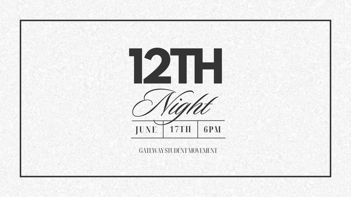 Twelfth Night (Grade 12 Grad Celebration)