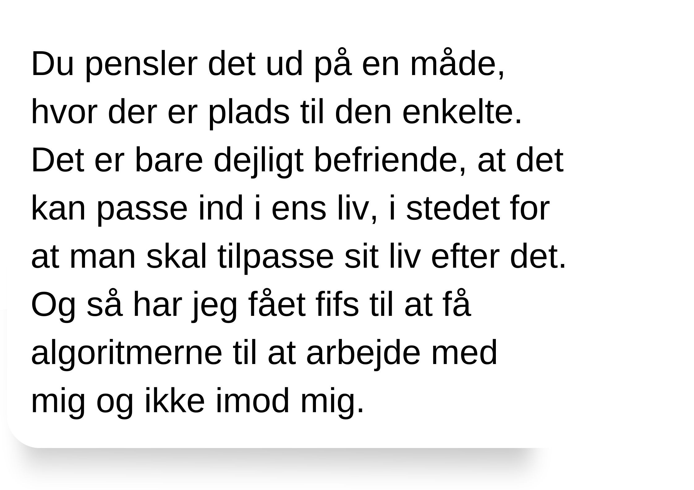 Tekstboks med dansk tekst om at tænke på en måde, der passer til den enkeltes liv, og om at få fif til at få algoritmer til at arbejde med mennesker.