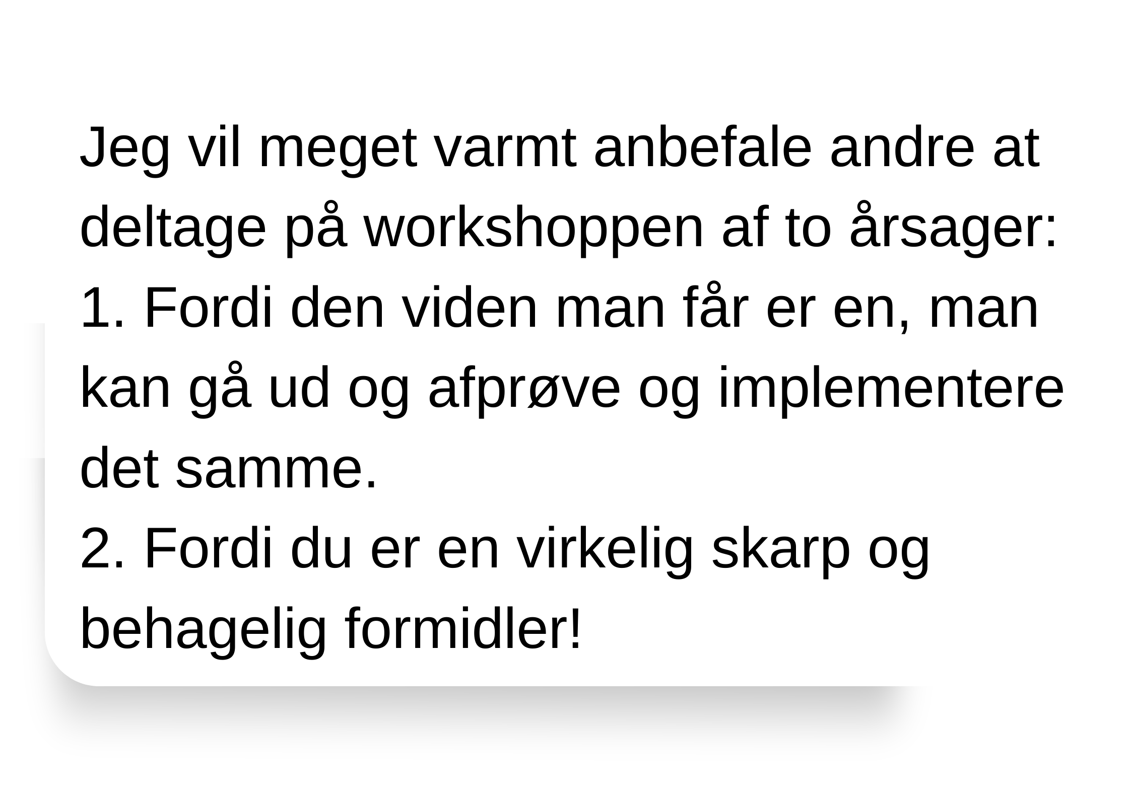 Skrift i en sort boks, der anbefaler deltagelse i en workshop for to grunde.