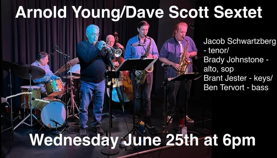 Arny Young/Dave Scott Sextet