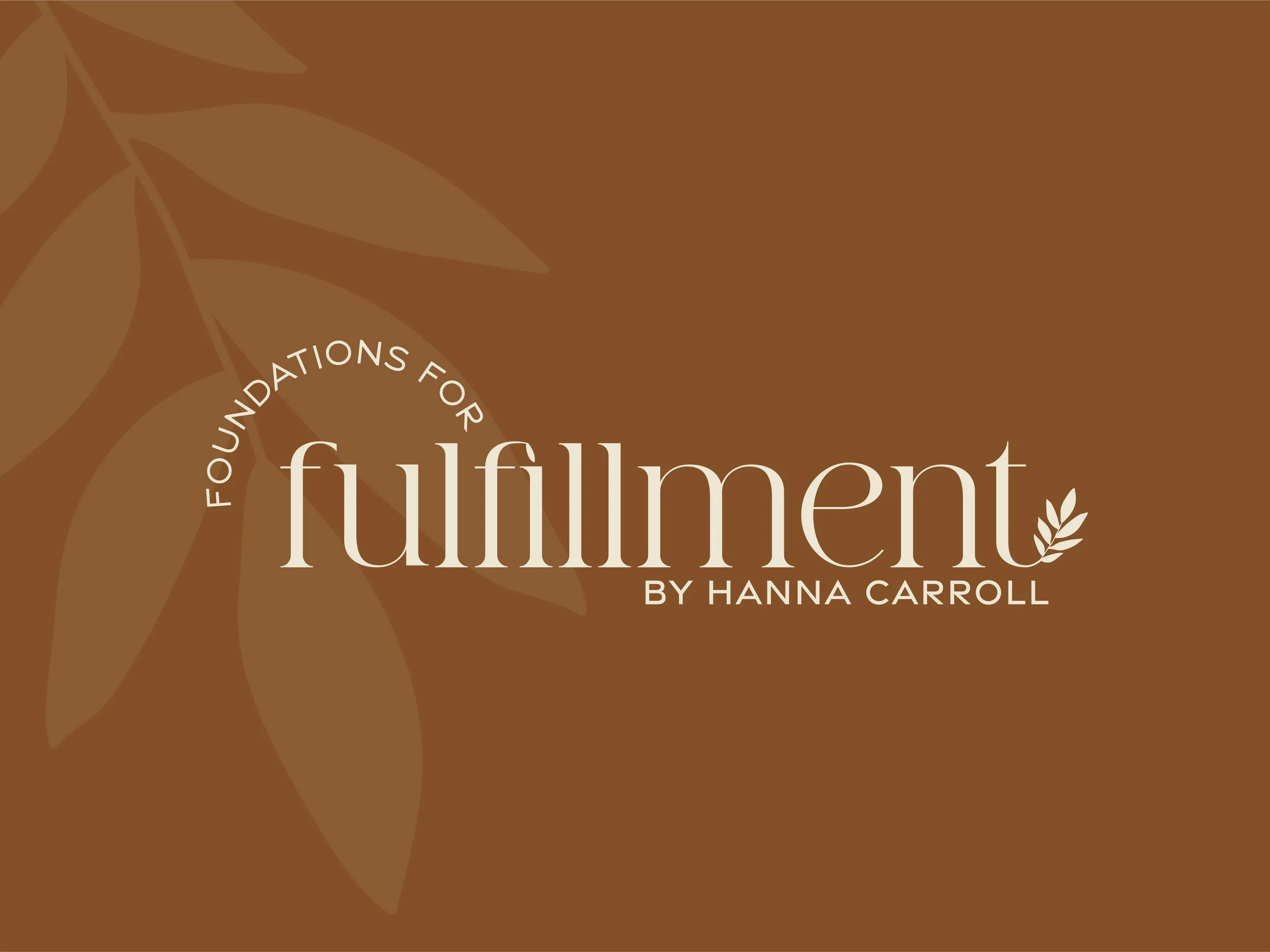 Foundations For Fulfillment