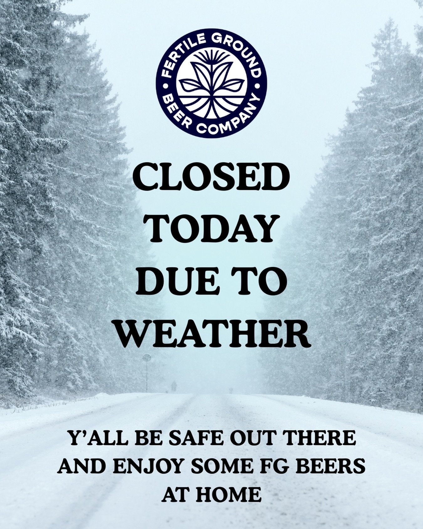 Better to play it safe. We&rsquo;re closed today (Sunday) out of an abundance of caution for our staff and customers. Y&rsquo;all be safe, stay warm, and we&rsquo;ll see you around the taproom soon.