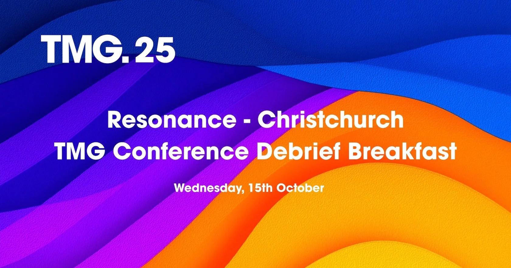 Resonance - Christchurch: TMG Conference Debrief Breakfast