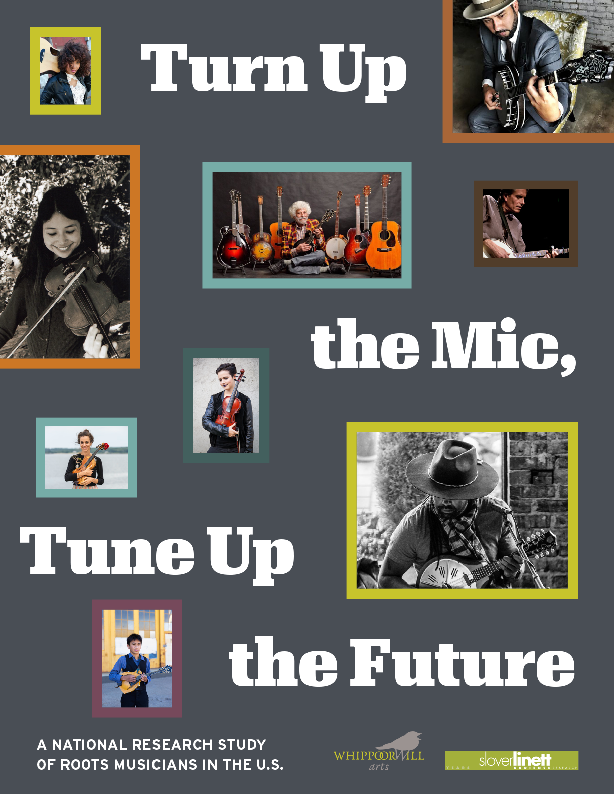 1-UPDATE Turn Up the Mic report - Findings from a 2021 national survey of roots musicians - Whippoorwill Arts and Slover Linett-1.png