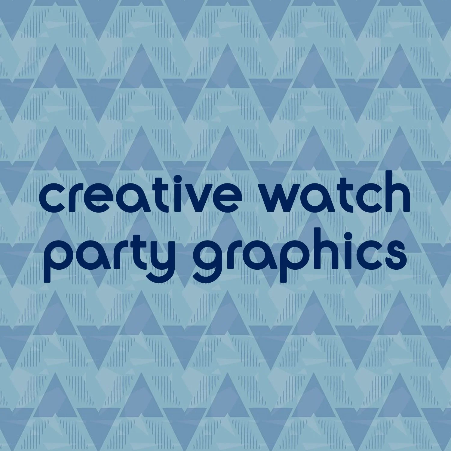 Creative Watch Party Graphics.jpg