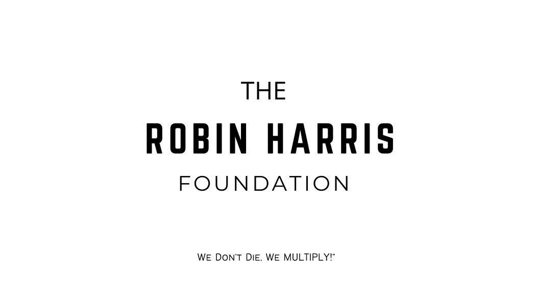 The Robin Harris Foundation 