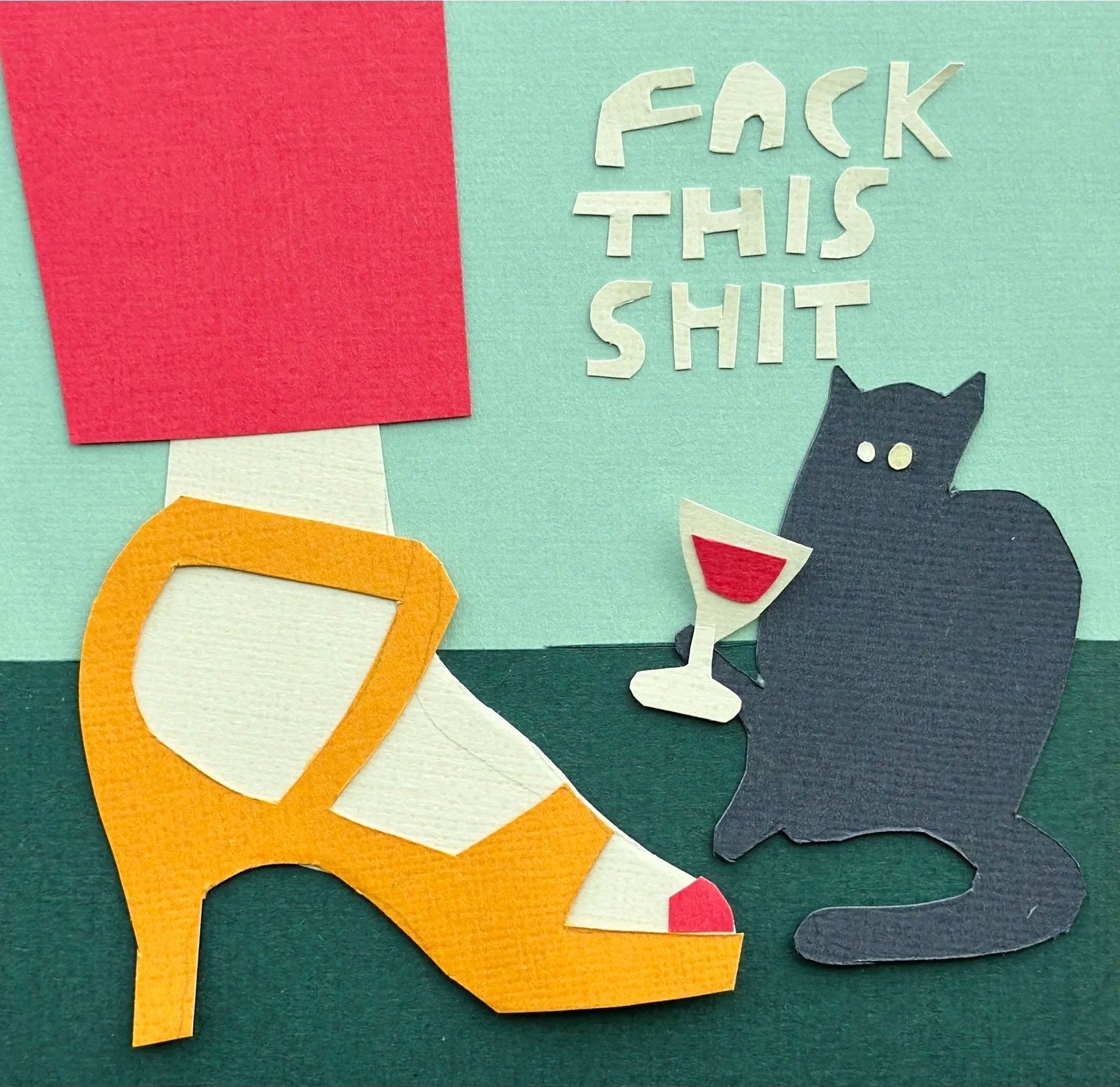 Hand-cut paper collage Current Mood featuring a black cat holding a wine glass, yellow high heel shoe, bold color blocks in red and green, playful fashion-inspired composition, 5x5 inch artwork