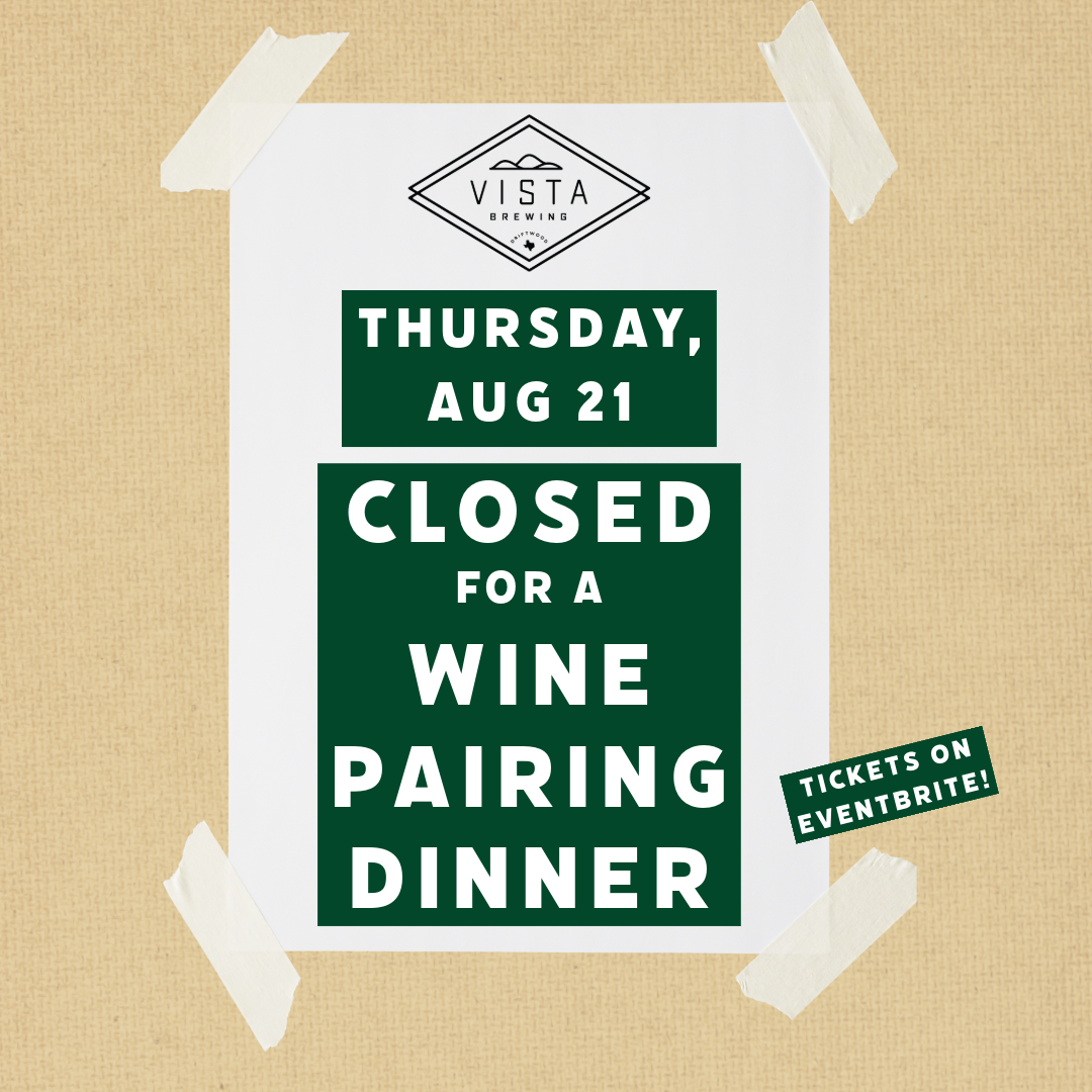 Thu Aug 21: Closed to the Public for Wine Pairing Dinner