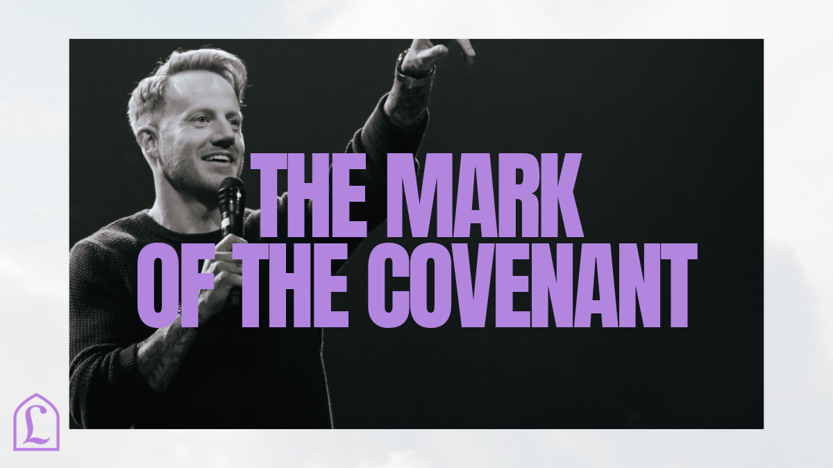 THE MARK OF THE COVENANT
