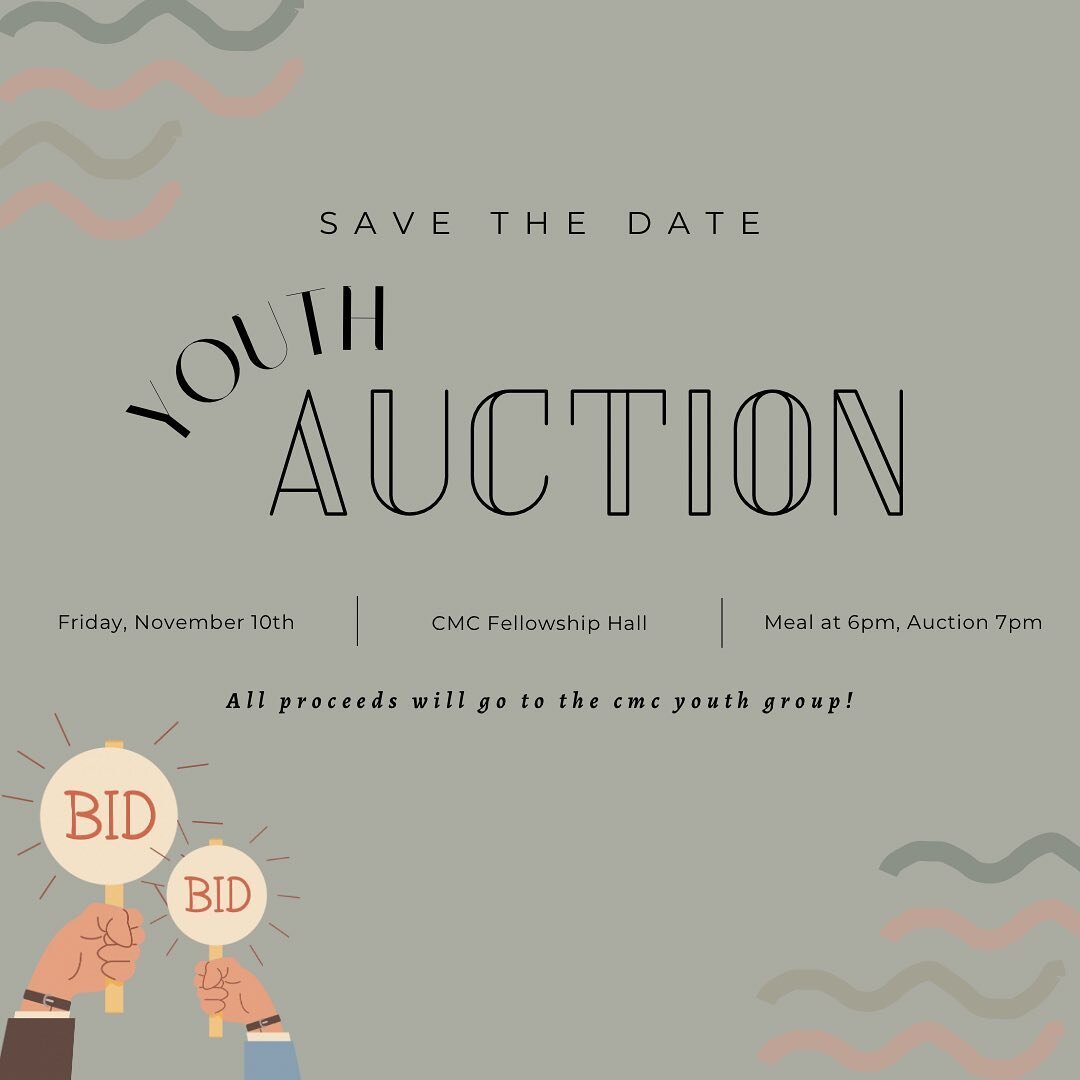 Save the date! Our annual youth auction is Friday, November 10th! Join us for a meal at 6 pm, the auction will start at 7pm - all in the church fellowship hall. 

Come out for a fun night and help support our youth group!