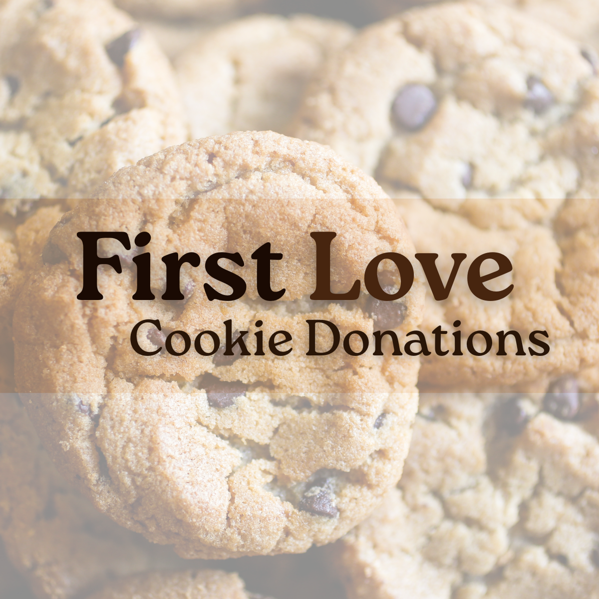 First Love Cookie Donation