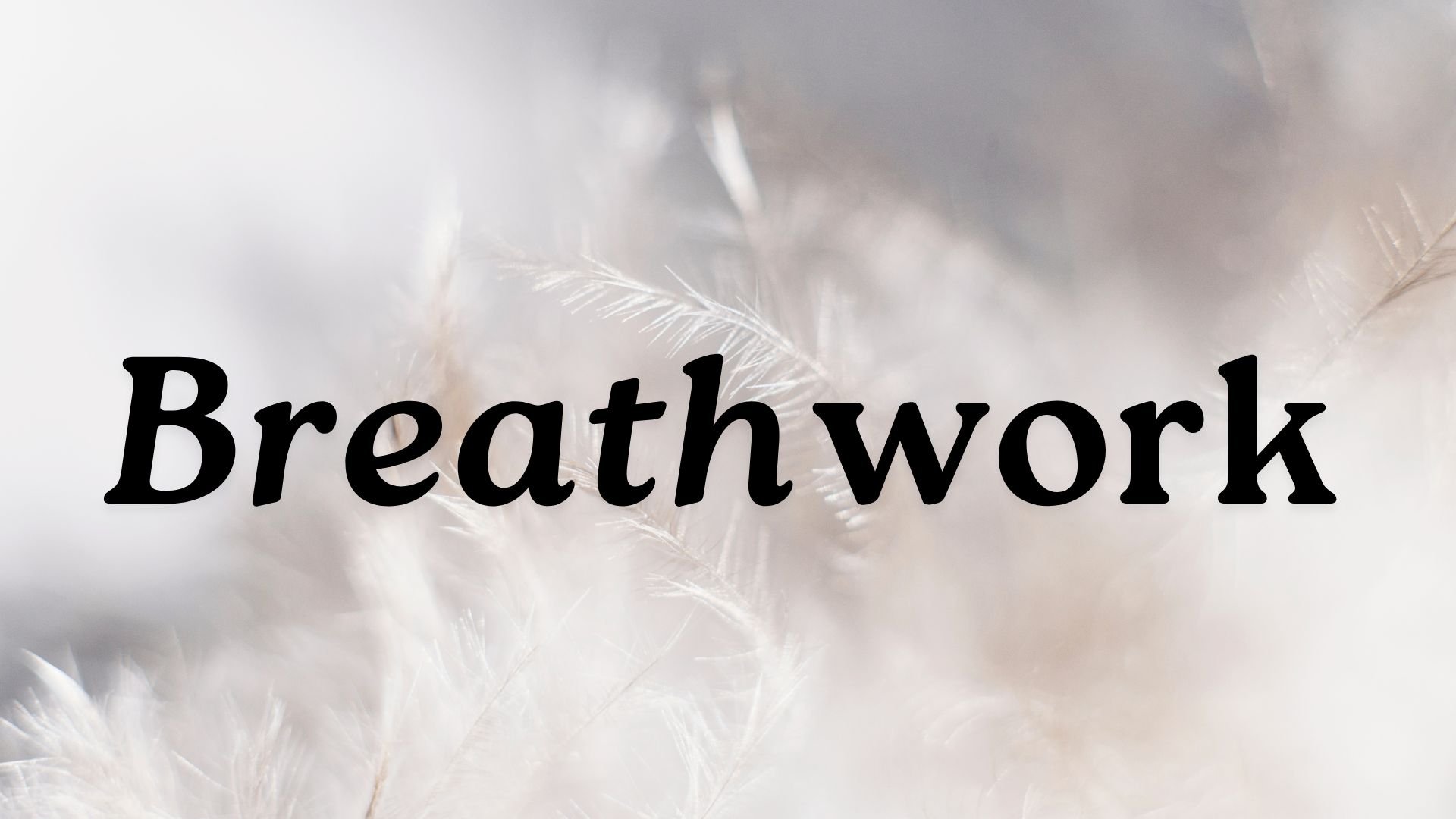 Breathwork