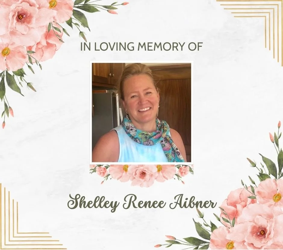 In Loving Memory of Shelley Renee Aibner