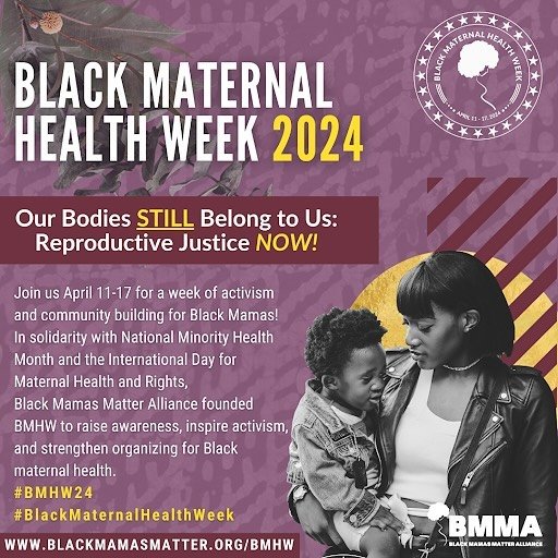 &ldquo;Held annually on April 11-17th, BMHW is a week-long campaign founded and led by the Black Mamas Matter Alliance to build awareness, activism, and community-building to amplify the voices, perspectives and lived experiences of Black Mamas and b