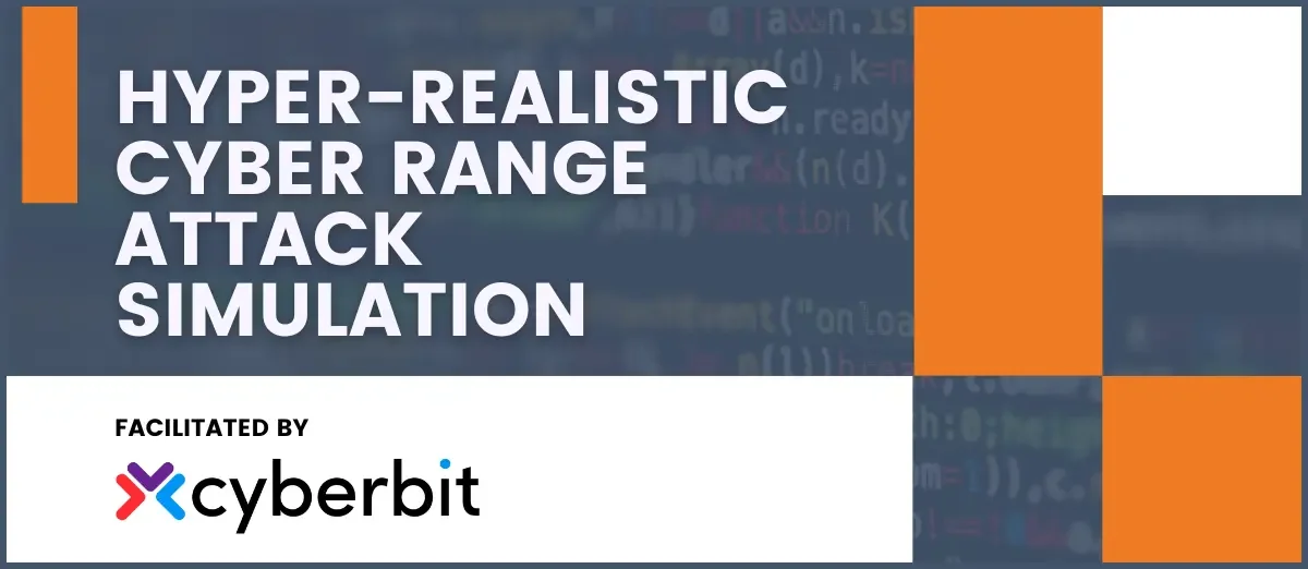 Hyper-realistic cyber range attack simulation: Training
