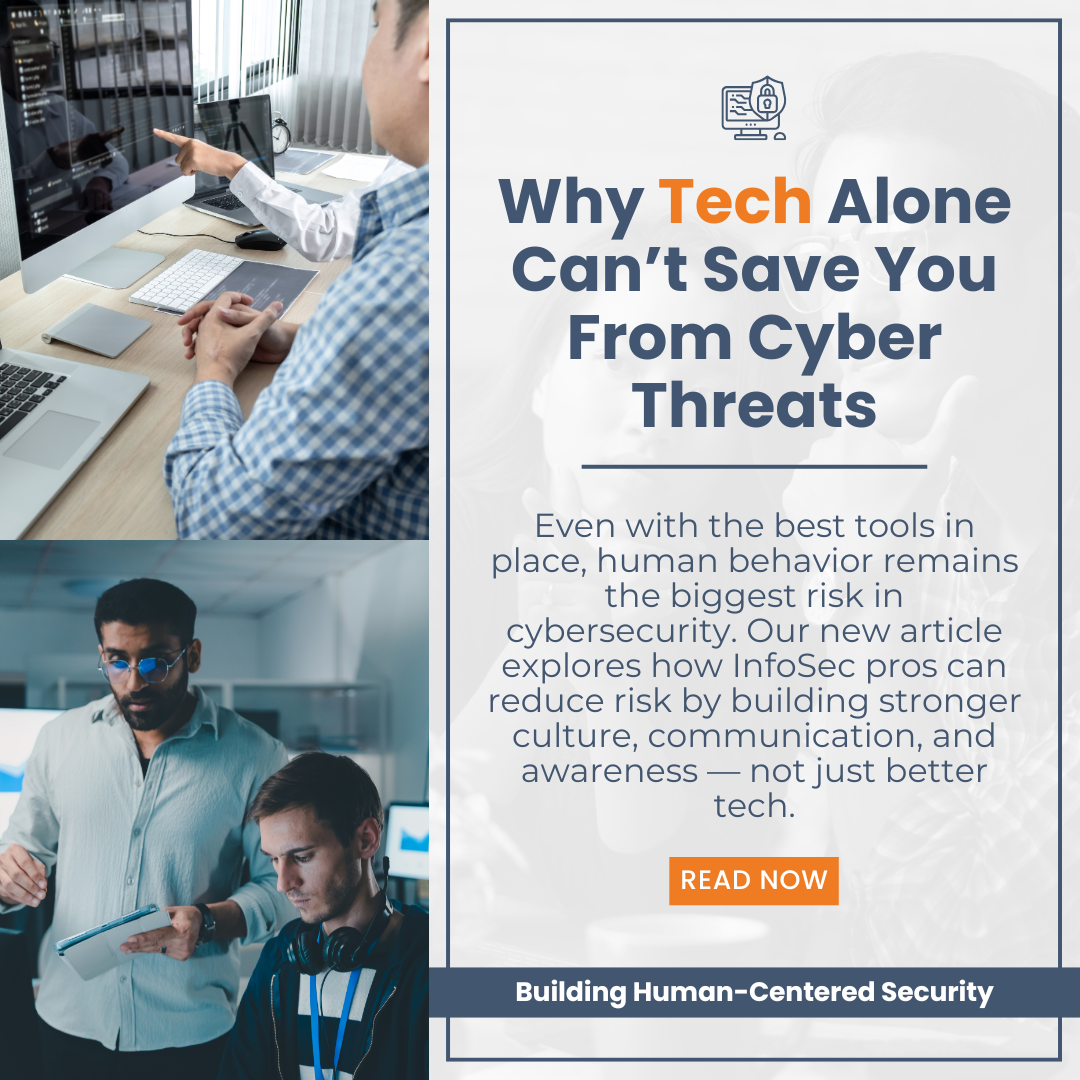 Why Tech Alone Can’t Save You From Cyber Threats