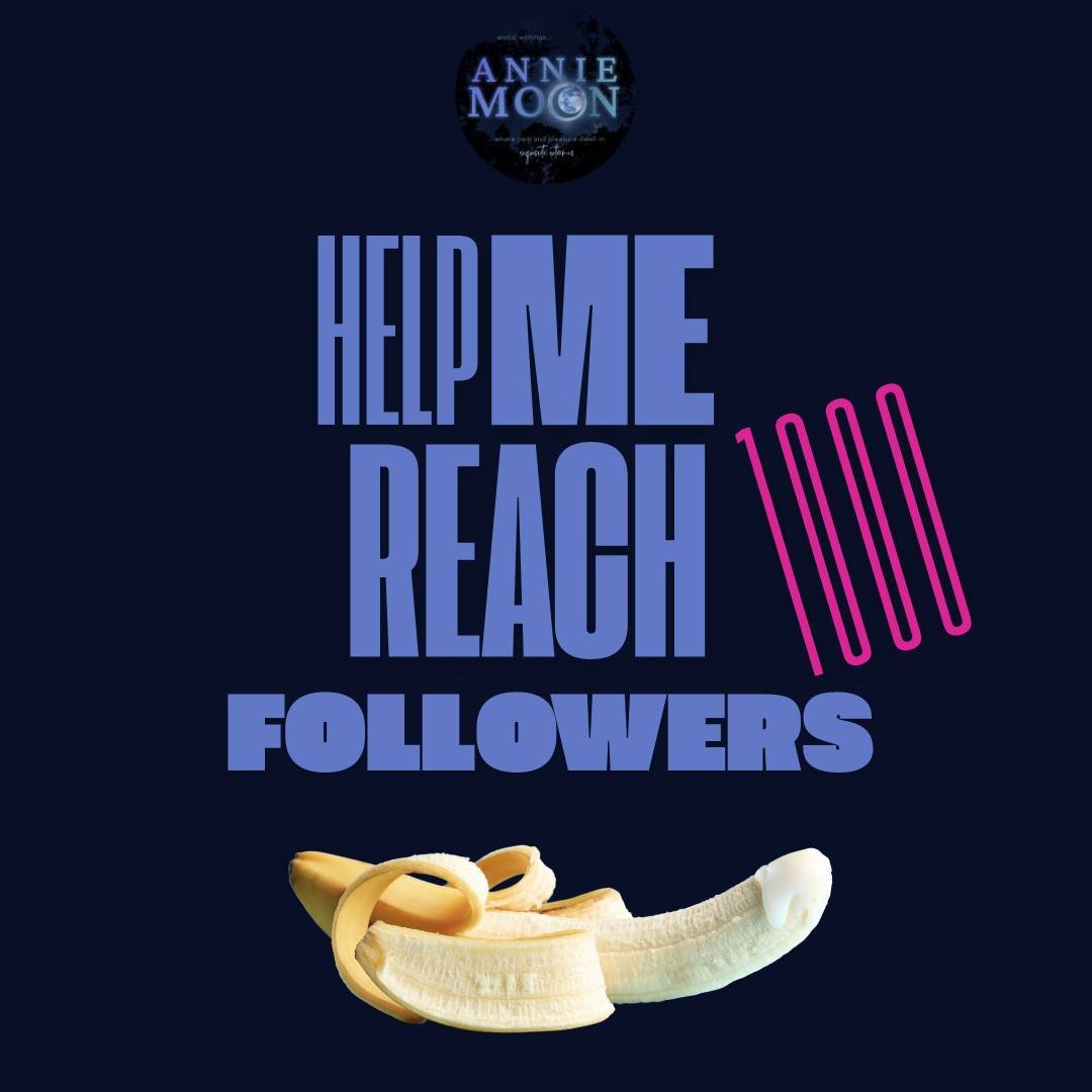 🍌 Do you love steamy, boundary-pushing reads with a heart full of passion?
If books with BDSM, erotica, and happily-ever-afters are your thing, you're in the right place!

💖 Let&rsquo;s hit 1,000 followers together&mdash;follow me for stories th