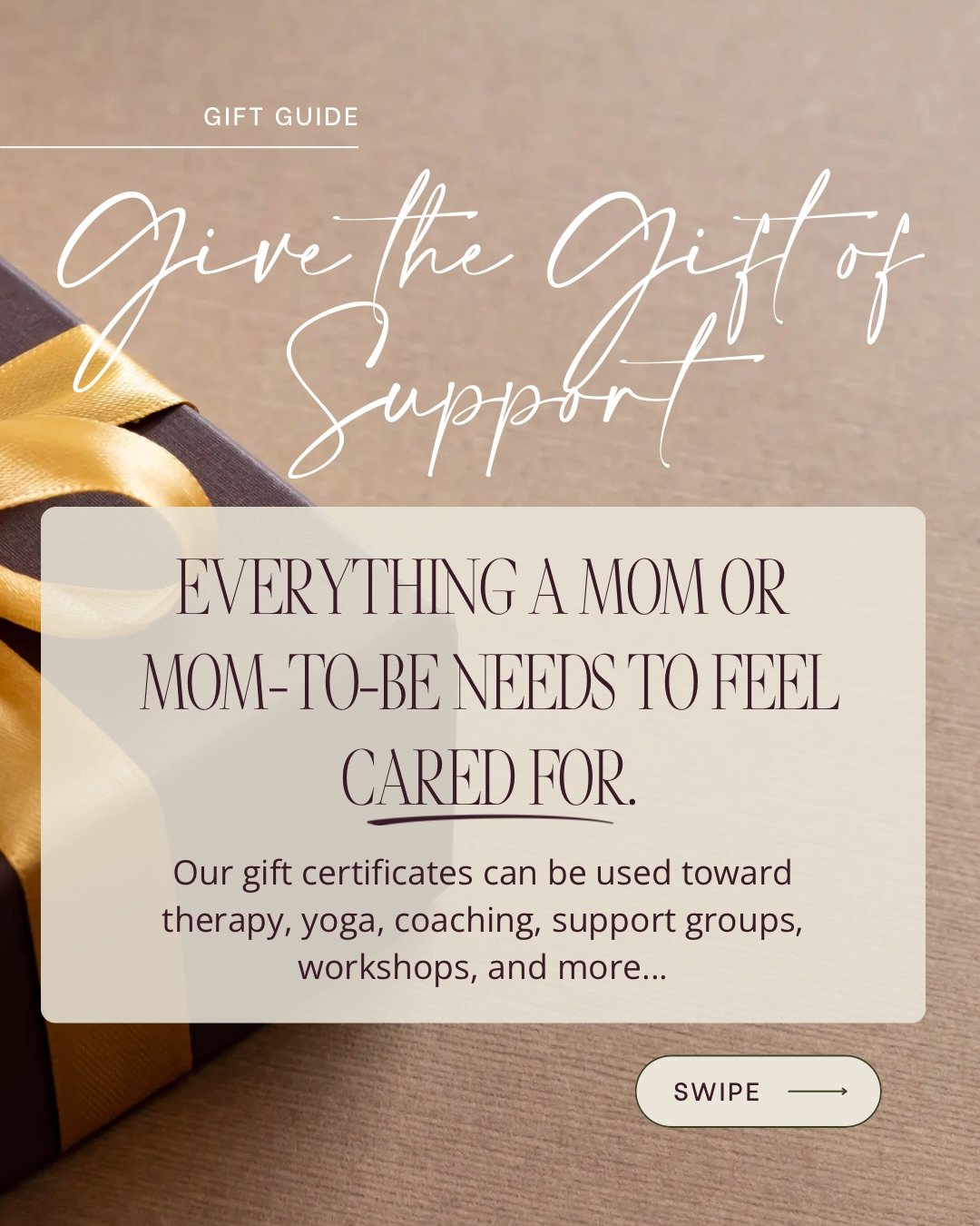 Our gift certificates can be used toward individual or group therapy, yoga, coaching, workshops, and more.

Whether someone you love is expecting, newly postpartum, or deep in the day-to-day of parenting, our services provide real emotional, physical