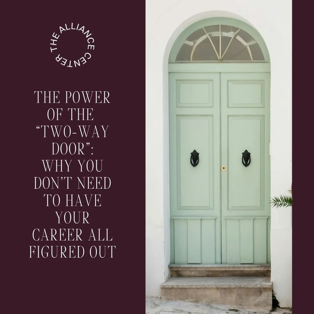 The Power of The “Two-Way Door”: Why You Don’t Need to Have Your Career All Figured Out