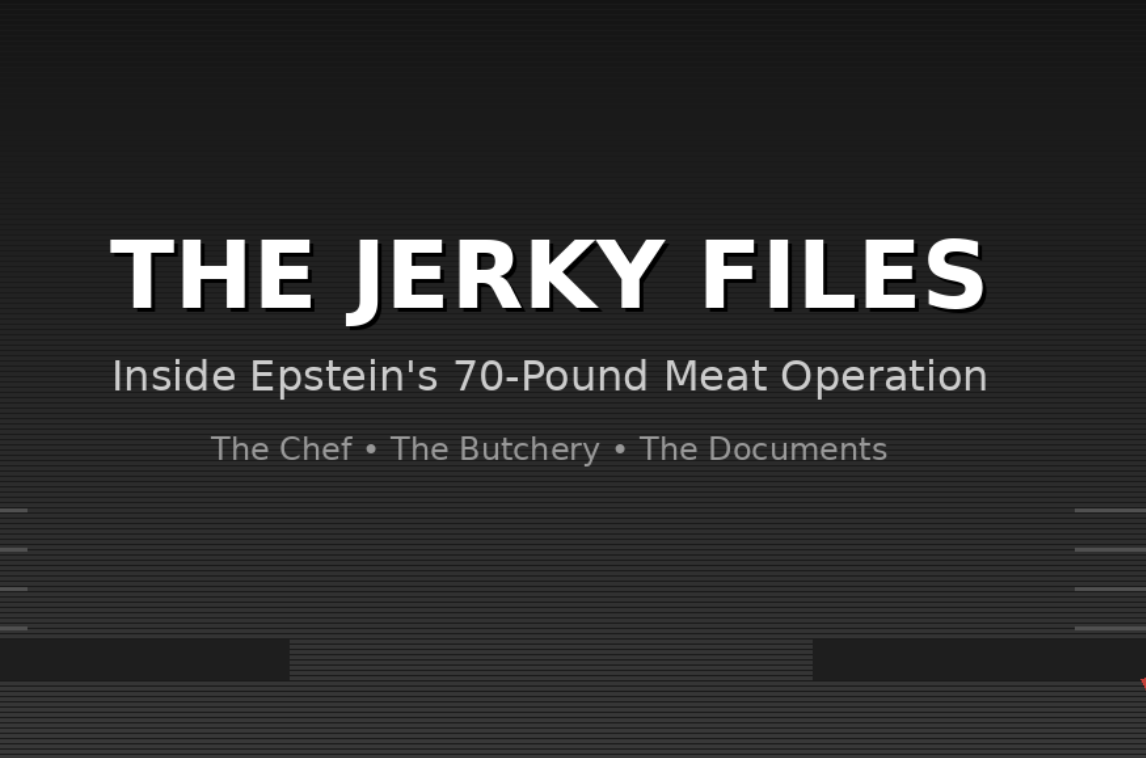 The Jerky Files: Inside Epstein's Meat Operation
