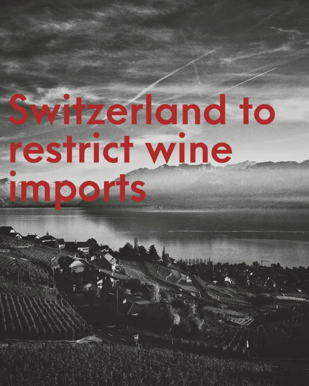 Switzerland to restrict wine imports.