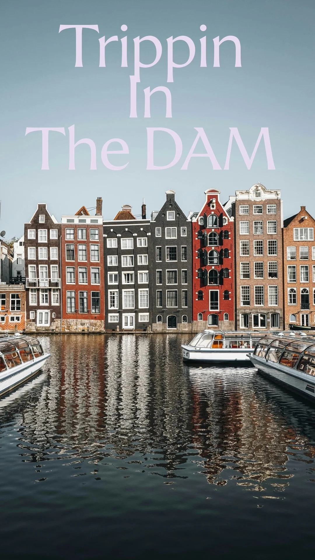 Trippin in the Dam.