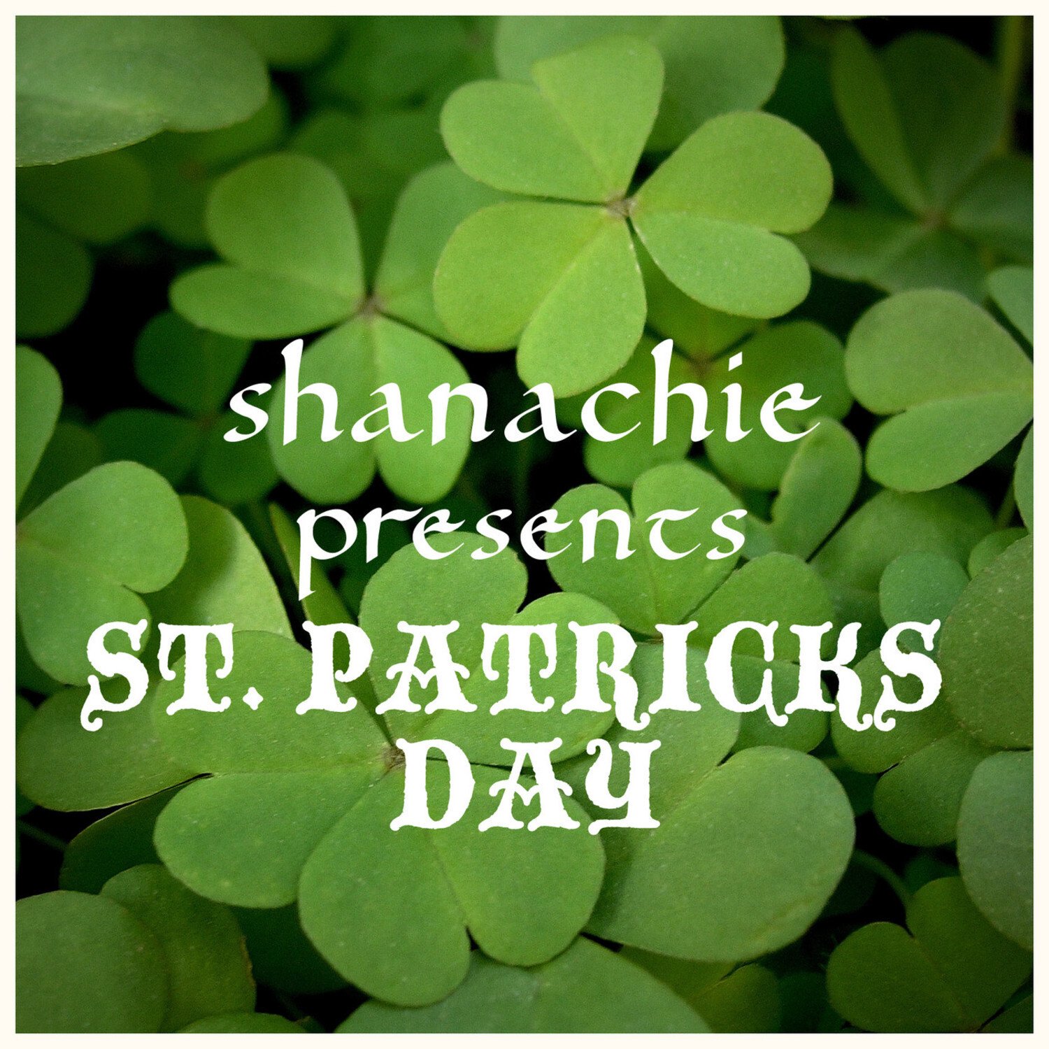 Shanachie Presents St. Patrick's Day