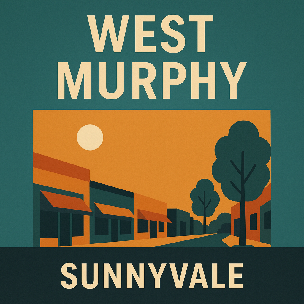 West Murphy, Sunnyvale (94086): Silicon Valley’s Historic Gateway in a New Tech Era