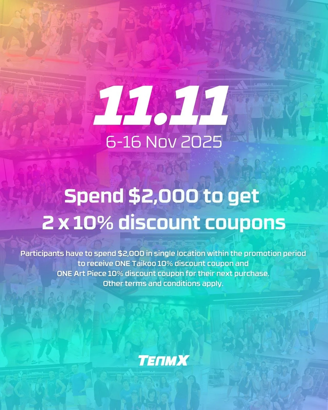 🛒 11.11 MEGA SALE IS HERE! 🛒
Double the deals, double the savings at TeamX! This 11.11, we're bringing you an offer that's too good to miss! 💥

🔥 PROMOTION DETAILS:
📅 6-16 November 2025
💰 Spend $2,000+ at a single TeamX location
🎁 Get TWO 10% 