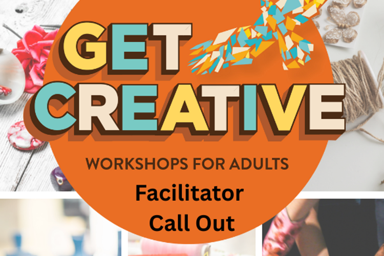 Adult Workshop Facilitator Call Out: GET CREATIVE Programme Autumn/Winter