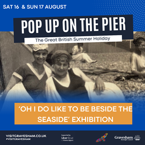 ‘Oh I Do Like to Be Beside The Seaside’ - Pier exhibition