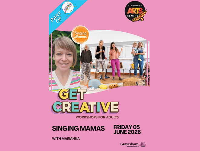 GET CREATIVE – Singing Mamas - Gravesham Fringe Special