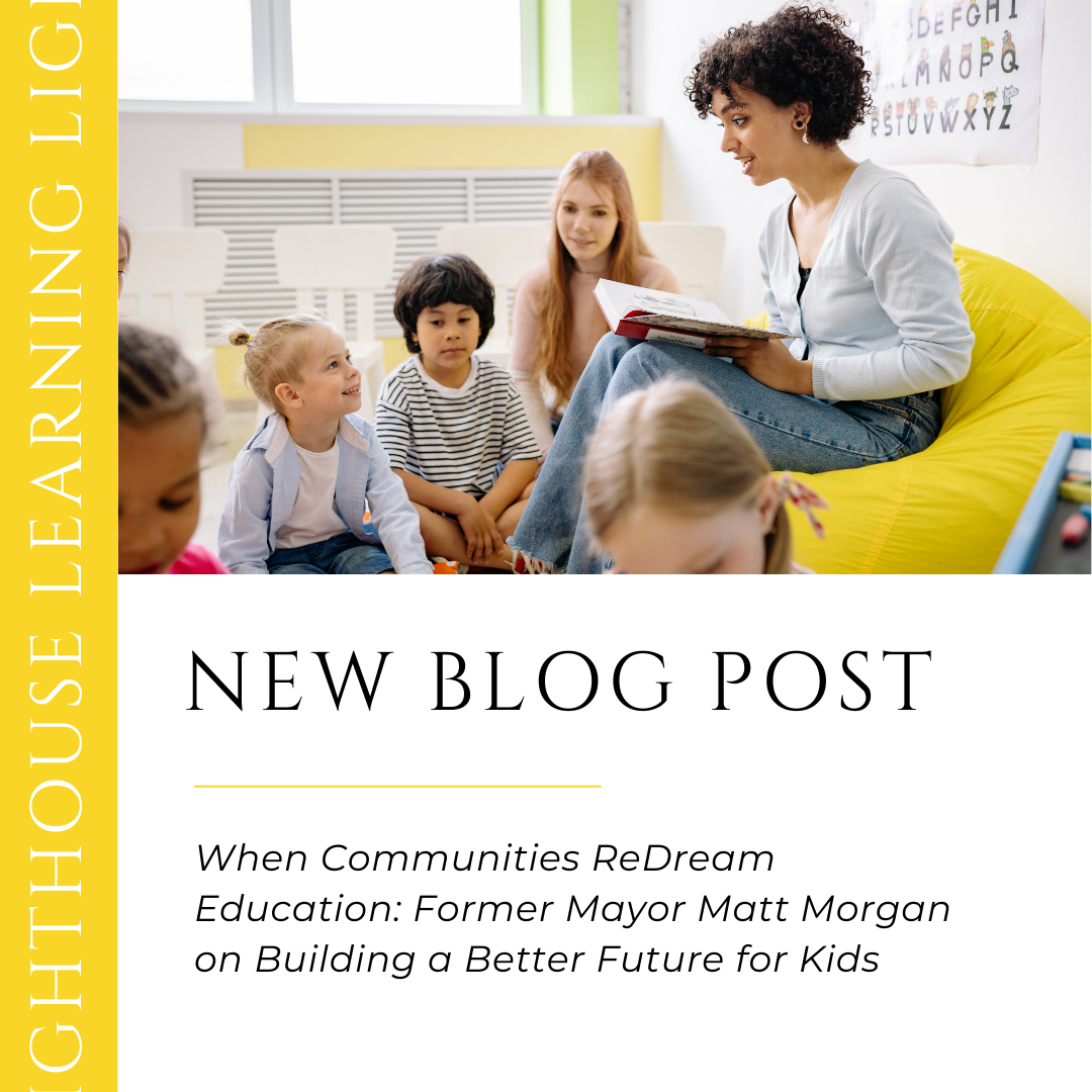 When Communities ReDream Education: Former Mayor Matt Morgan on Building a Better Future for Kids