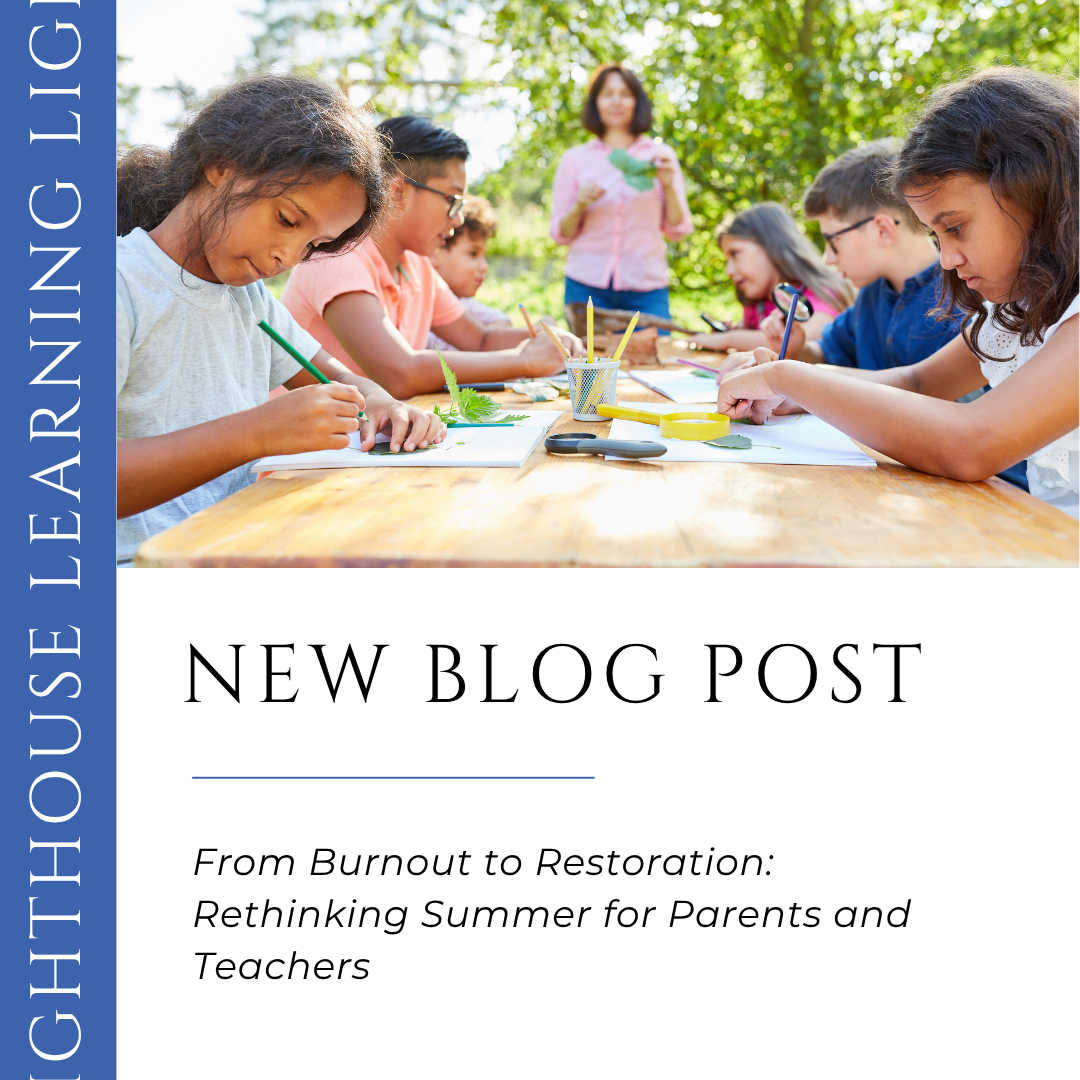 From Burnout to Restoration: Rethinking Summer for Parents and Teachers