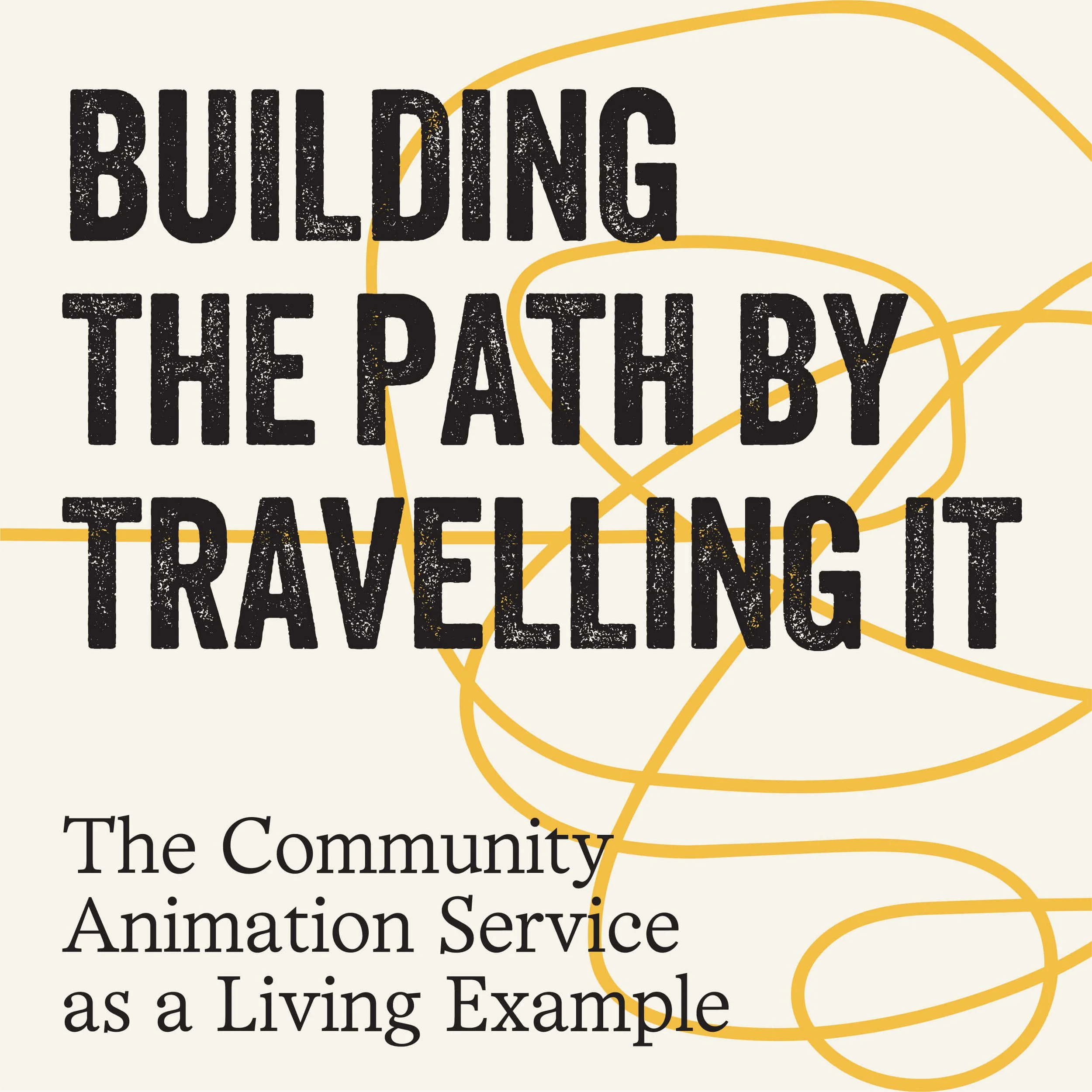 Building the Path by Travelling It: The Community Animation Service as a Living Example
