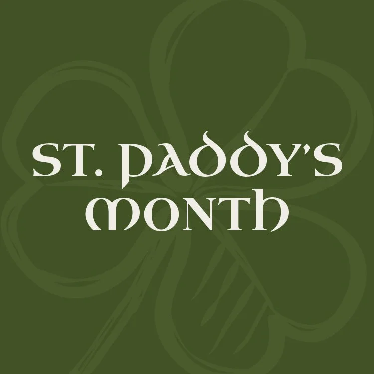 St. Paddy's Month
