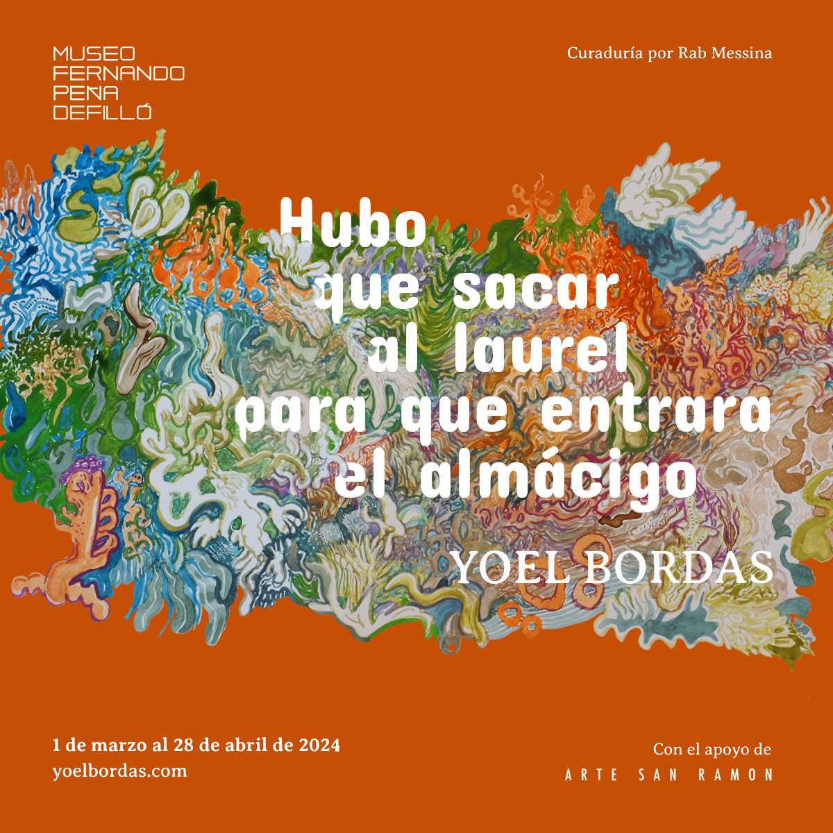 "Hubo que sacar al laurel para que entrara el almácigo" 
Museo Fernando Peña Defilló
Curaduría Rab Messina