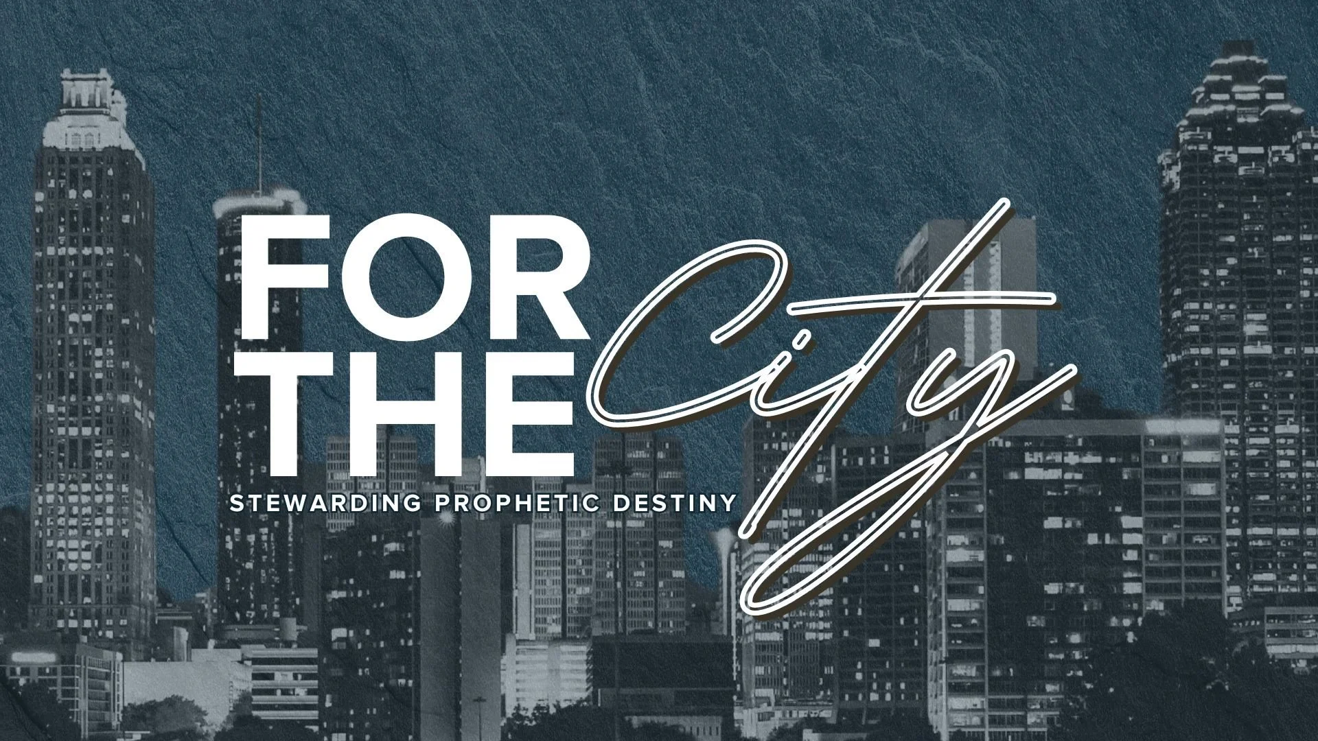 “For the City” Part 2