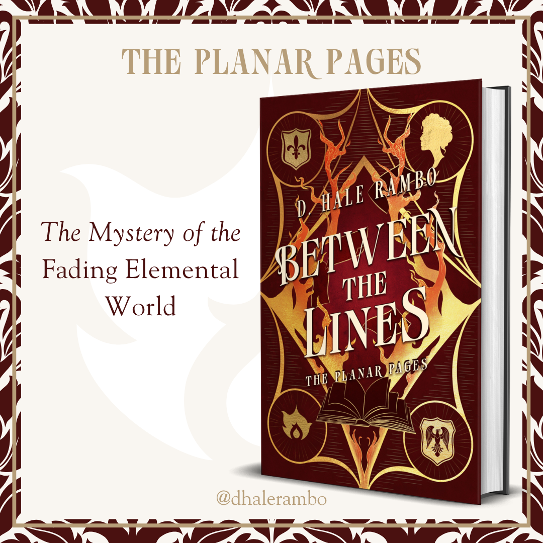 Book promotion graphic with a brown damask leaf border. The Planar Pages. The mystery of the fading elemental world. Brown book cover of The Planar Pages: book one Between the Lines by D. Hale Rambo @dhalerambo