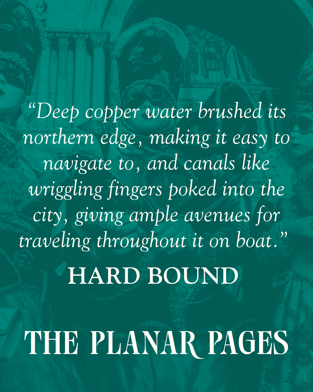 Book promo graphic. Green background with a Venice Festival image and a quote from the book Hard Bound.
