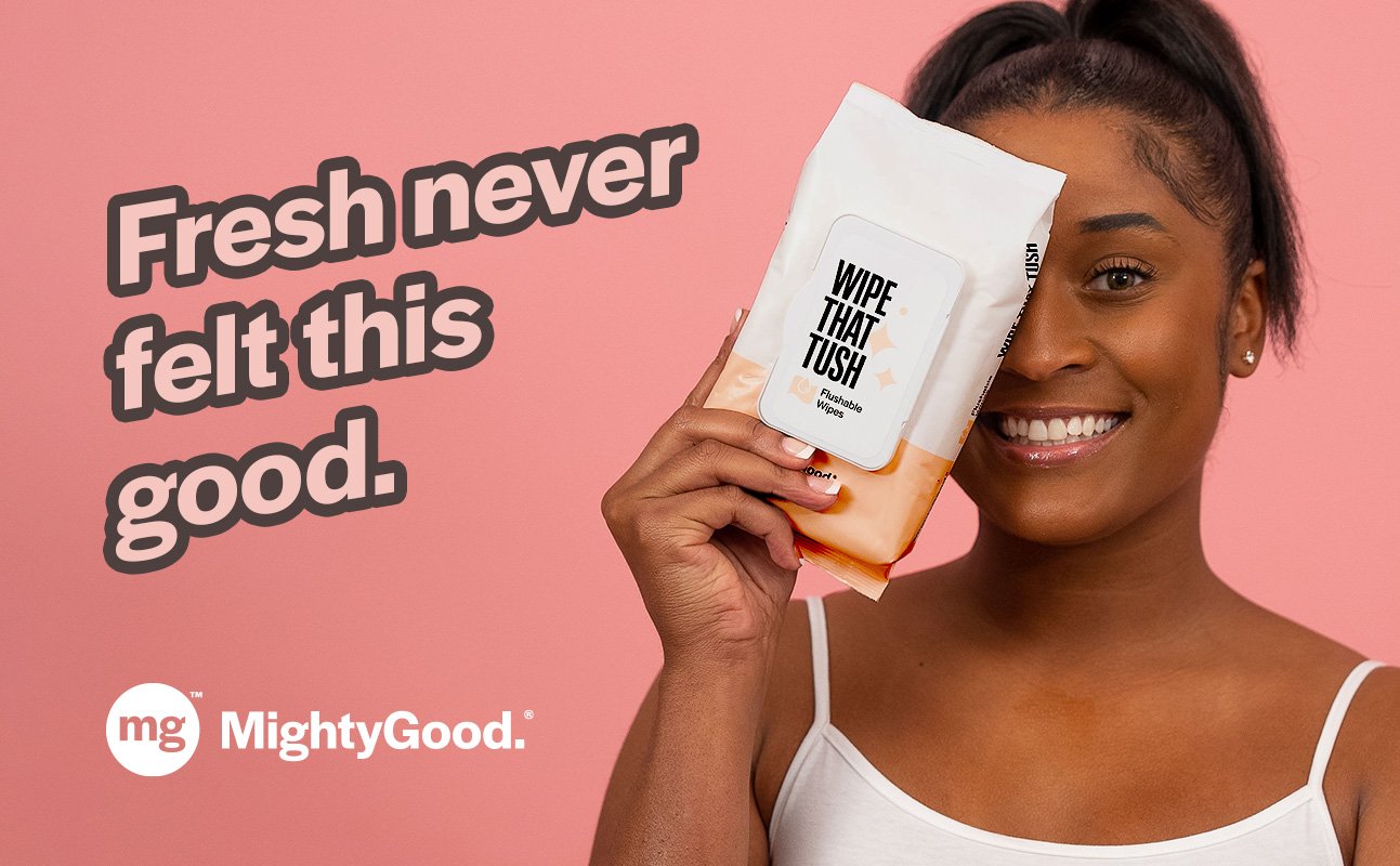 Wipe That Tush — MightyGood.