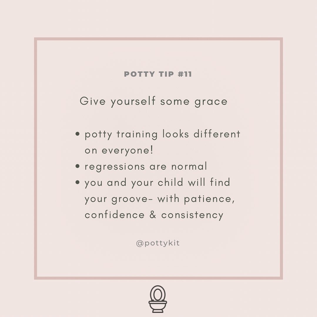 POTTY TIP #11 🚽 You 👏🏼 Got 👏🏼 This 👏🏼 Take a moment and give yourself some grace ✨ each potty training path may look different, it&rsquo;s hard not to compare, but remember that: each child is unique, regressions are normal, and yes - you will