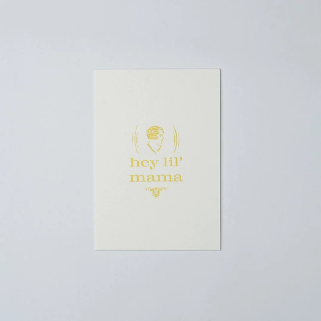 letterpress-shop-mothers-day-card-hey-lil-mama.jpg