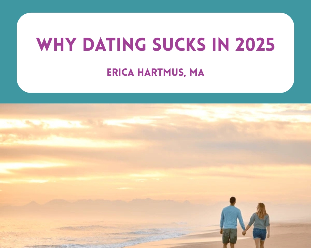 Why Dating Sucks in 2025