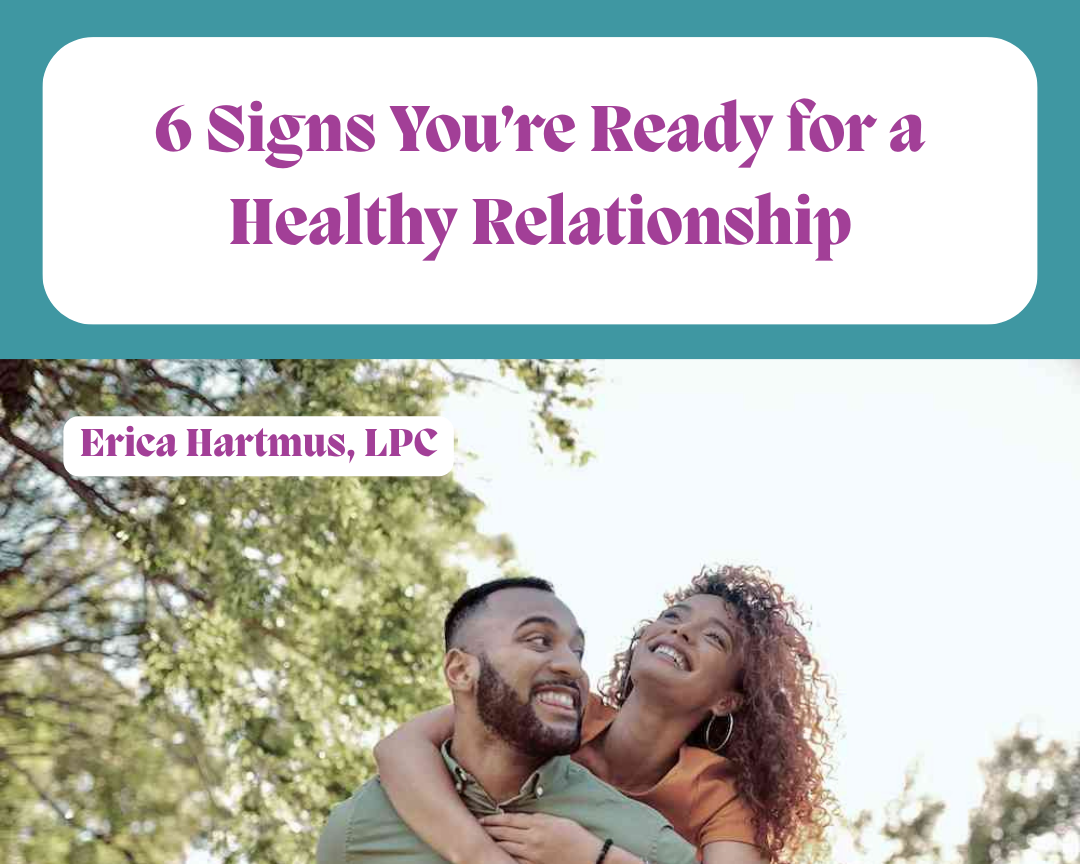 6 Signs You’re Ready for a Healthy Relationship