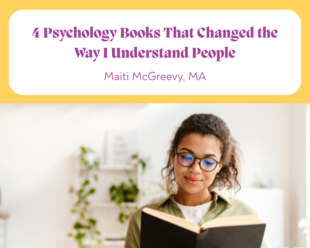 4 Psychology Books That Changed the Way I Understand People