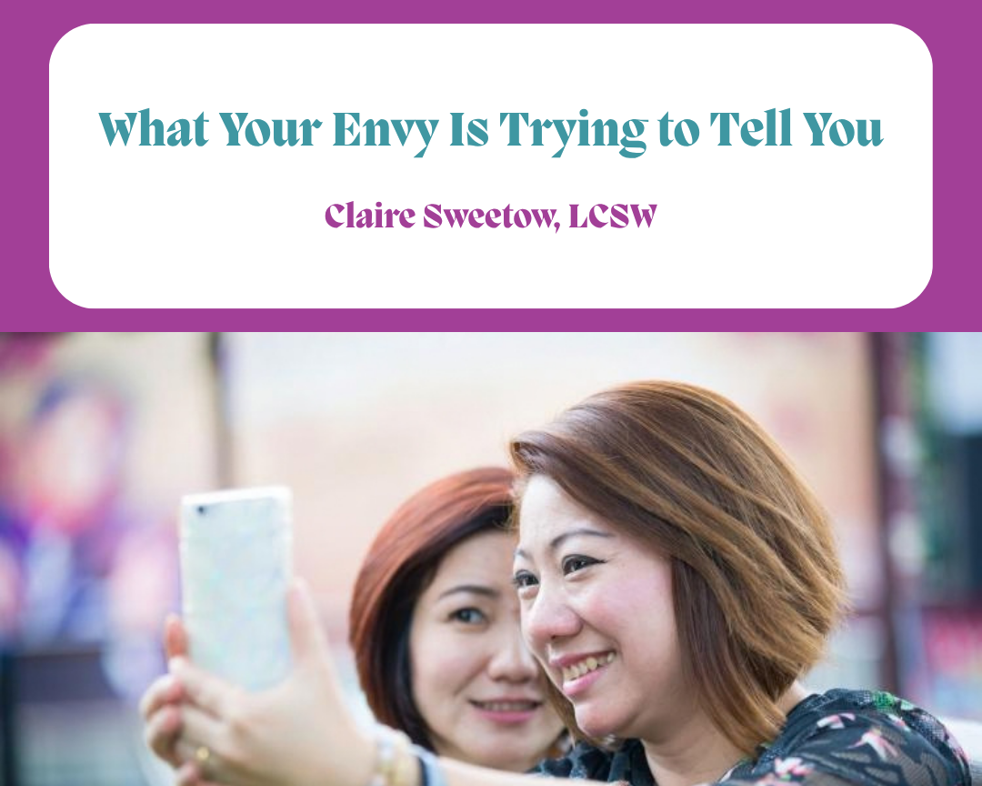 What Your Envy Is Trying to Tell You