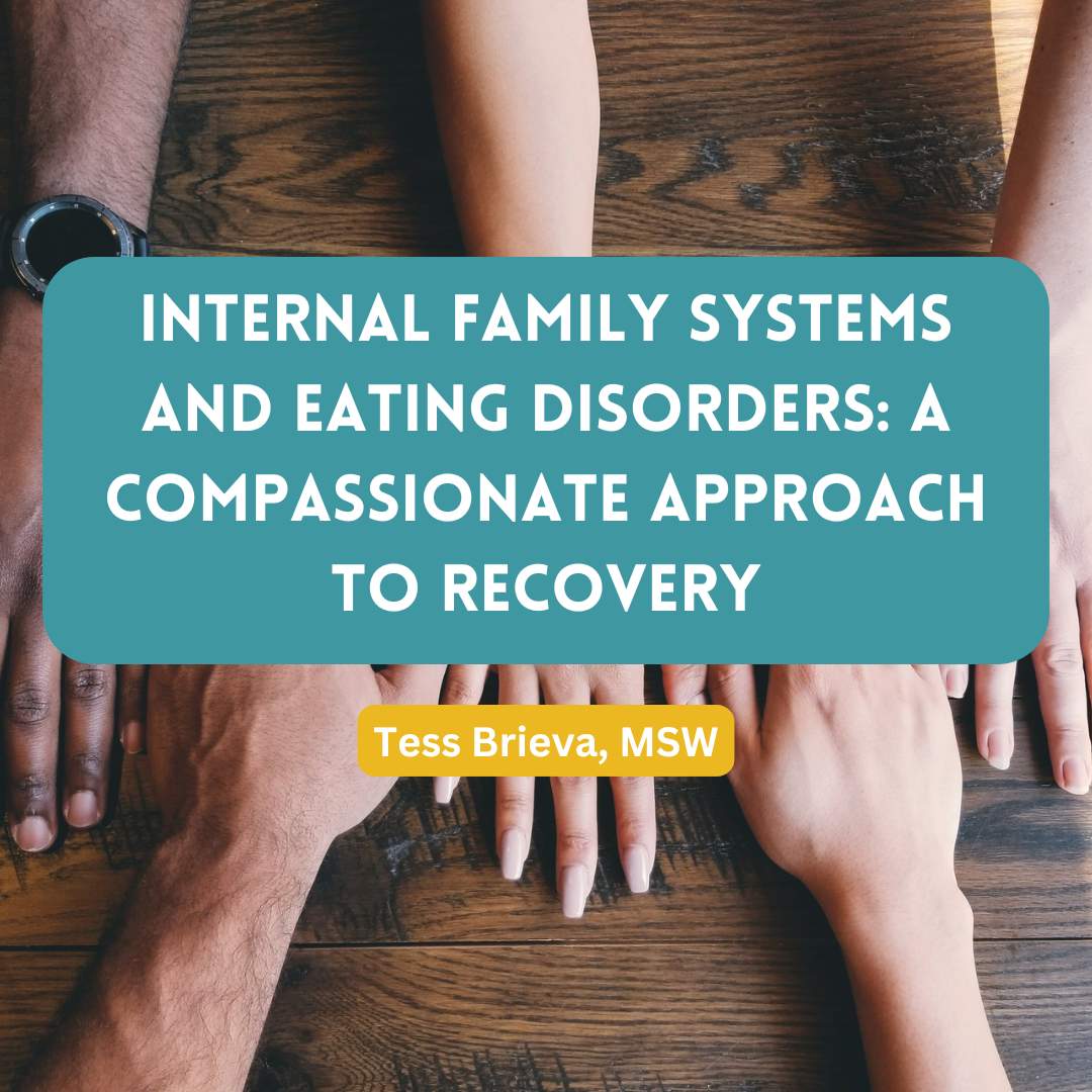 Internal Family Systems and Eating Disorders: A Compassionate Approach ...